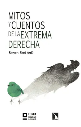 MITOS Y CUENTOS DE LA EXTREMA DERECHA MITOS Y CUENTOS DE LA EXTREMA DERECHA
