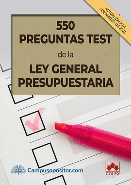 550 PREGUNTAS TEST DE LA LEY GENERAL PRESUPUESTARIA 550 PREGUNTAS TEST DE LA LEY GENERAL PRESUPUESTARIA