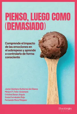PIENSO, LUEGO COMO (DEMASIADO) PIENSO, LUEGO COMO (DEMASIADO)