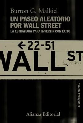UN PASEO ALEATORIO POR WALL STREET UN PASEO ALEATORIO POR WALL STREET