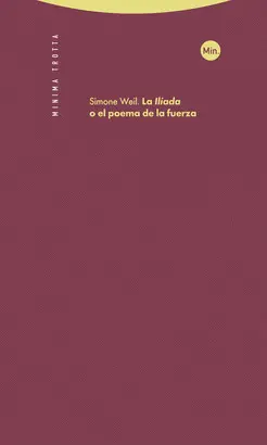 La Iliada o el Poema de la Fuerza