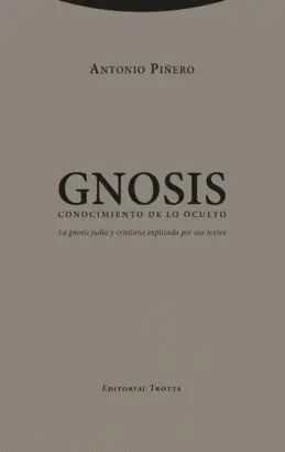 GNOSIS. CONOCIMIENTO DE LO OCULTO