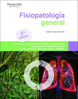 FISIOPATOLOGÍA GENERAL. 2.ª EDICIÓN 2022 FISIOPATOLOGÍA GENERAL. 2.ª EDICIÓN 2022