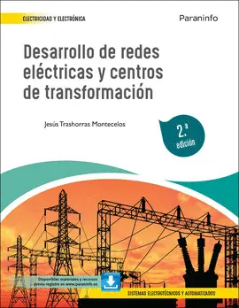CF DESARROLLO DE REDES ELÉCTRICAS Y CENTROS DE TRANSFORMACIÓN 2.ª EDICIÓN 2022