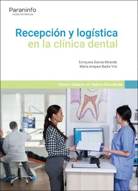 CF RECEPCIÓN Y LOGÍSTICA EN LA CLÍNICA DENTAL CF RECEPCIÓN Y LOGÍSTICA EN LA CLÍNICA DENTAL