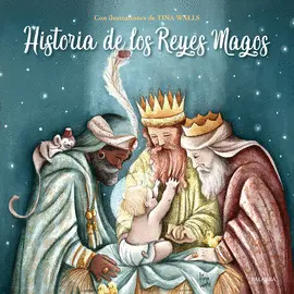 HISTORIA DE LOS REYES MAGOS HISTORIA DE LOS REYES MAGOS