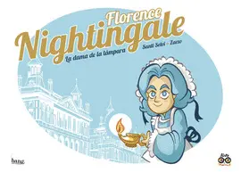 FLORENCE NIGHTINGALE, LA DAMA DE LA LAMPARA FLORENCE NIGHTINGALE, LA DAMA DE LA LAMPARA
