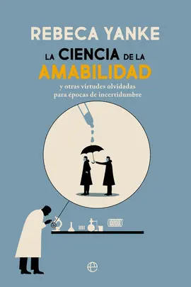 LA CIENCIA DE LA AMABILIDAD LA CIENCIA DE LA AMABILIDAD