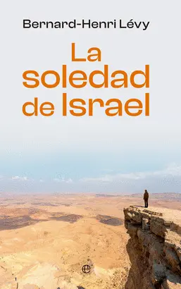 LA SOLEDAD DE ISRAEL LA SOLEDAD DE ISRAEL