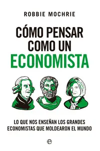 COMO PENSAR COMO UN ECONOMISTA COMO PENSAR COMO UN ECONOMISTA
