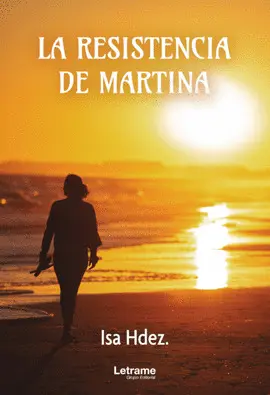 LA RESISTENCIA DE MARTINA