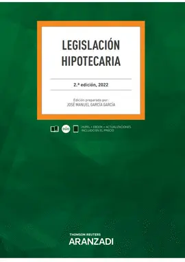 LEGISLACIÓN HIPOTECARIA (PAPEL + E-BOOK) LEGISLACIÓN HIPOTECARIA (PAPEL + E-BOOK)