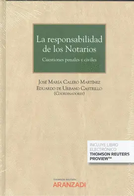 RESPONSABILIDAD CIVIL DE LOS NOTARIOS, LA RESPONSABILIDAD CIVIL DE LOS NOTARIOS, LA
