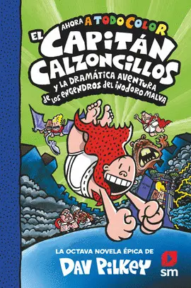8- LA DRAMÁTICA AVENTURA DE LOS ENGENDROS DEL INODORO MALVA