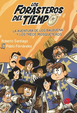 13. LOS BALBUENA Y LOS TRECE MOSQUETEROS