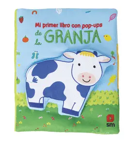 LIBRO DE TELA. MI PRIMER LIBRO CON POP-UPS DE LA GRANJA