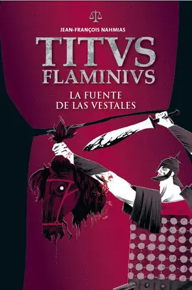 FUENTE DE LAS VESTALES, LA. TITVS FLAMINIVS