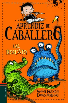 APRENDIZ DE CABALLERO 06. AL RESCATE!