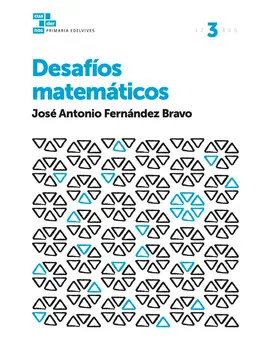 CUADERNOS DESAFÍOS MATEMÁTICOS 3 CUADERNOS DESAFÍOS MATEMÁTICOS 3