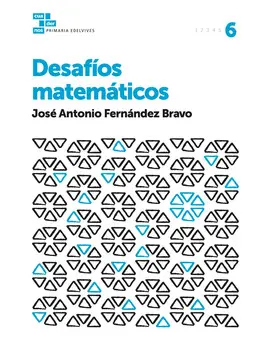 CUADERNOS DESAFÍOS MATEMÁTICOS 6 CUADERNOS DESAFÍOS MATEMÁTICOS 6