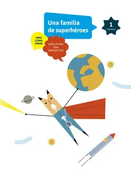 1 UNA FAMILIA DE SUPERHEROES MIRA COMO MIRAS. 1º PRIMARIA