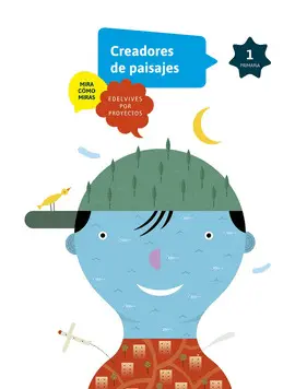 1 CREADORES DE PAISAJES MIRA COMO MIRAS 1º PRIMARIA