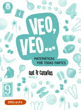 4 AÑOS QUÉ TE CUENTAS - MATEMÁTICAS MANIPULATIVAS. NIVEL 2