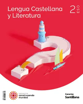 2 ESO LENGUA Y LITERATURA 2 ESO CONSTRUYENDO MUNDOS 2 ESO LENGUA Y LITERATURA 2 ESO CONSTRUYENDO MUNDOS