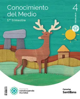 4 CONOCIMIENTO DEL MEDIO MOCHILA LIGERA 4 PRIMARIA CONSTRUYENDO MUNDOS 4 CONOCIMIENTO DEL MEDIO MOCHILA LIGERA 4 PRIMARIA CONSTRUYENDO MUNDOS