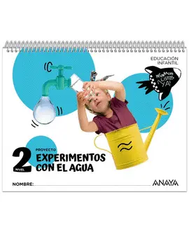 4 AÑOS EXPERIMENTOS CON EL AGUA. NIVEL 2