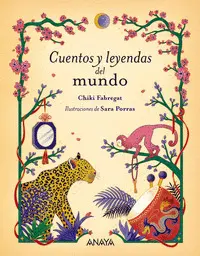 CUENTOS Y LEYENDAS DEL MUNDO CUENTOS Y LEYENDAS DEL MUNDO