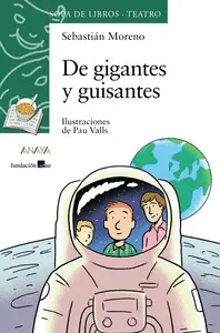 DE GIGANTES Y GUISANTES (TEATRO)