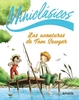 MINICLASICOS. LAS AVENTURAS DE TOM SAWYER