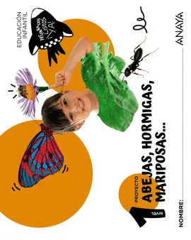 3 AÑOS ABEJAS, HORMIGAS, MARIPOSAS... NIVEL 1