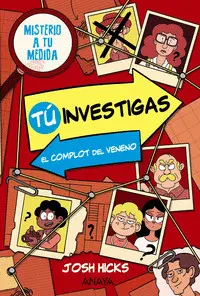 Tu Investigas: el Complot del Veneno