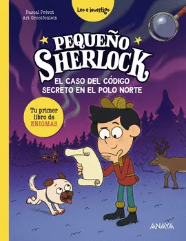 Pequeño Sherlock. El Caso del Codigo Secreto en el Polo Norte