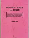 SUSIE DA LA VUELTA AL MUNDO