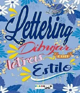 LETTERING. DIBUJAR LETRAS CON ESTILO 1 LETTERING. DIBUJAR LETRAS CON ESTILO 1