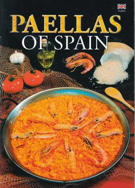 PAELLAS INGLES.EL LIBRO DE LAS PAELLAS DE ESPAÑA PAELLAS INGLES.EL LIBRO DE LAS PAELLAS DE ESPAÑA