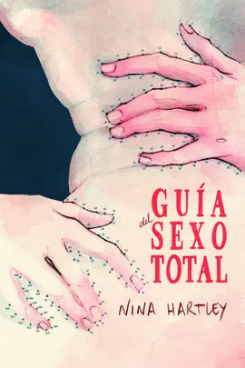 GUÍA DEL SEXO TOTAL GUÍA DEL SEXO TOTAL