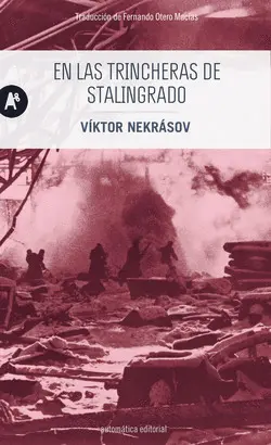 EN LAS TRINCHERAS DE STALINGRADO EN LAS TRINCHERAS DE STALINGRADO