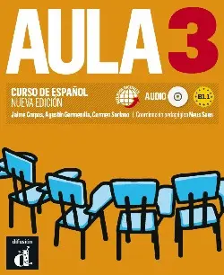 AULA 3 NUEVA EDICIÓN (B1.1) - LIBRO DEL ALUMNO AULA 3 NUEVA EDICIÓN (B1.1) - LIBRO DEL ALUMNO