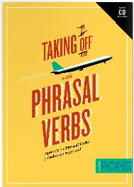 TAKING OFF WITH PHRASAL VERBS