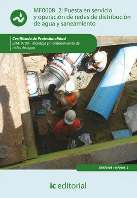 PUESTA EN SERVICIO Y OPERACIÓN DE REDES DE DISTRIBUCIÓN DE AGUA Y SANEAMIENTO (A