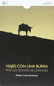 VIAJES CON UNA BURRA POR LOS MONTES DE CÉVENNES VIAJES CON UNA BURRA POR LOS MONTES DE CÉVENNES