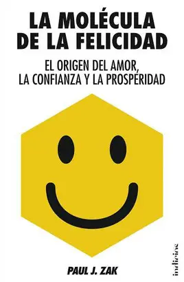 LA MOLECULA DE LA FELICIDAD LA MOLECULA DE LA FELICIDAD