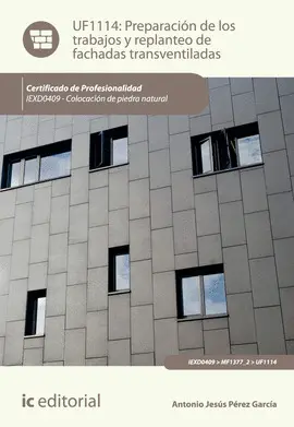 CF PREPARACIÓN DE LOS TRABAJOS Y REPLANTEO DE FACHADAS TRANSVENTILADAS. IEXD0409 -