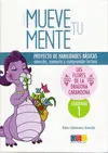 MUEVE TU MENTE, LAS FLORES DE LA DRAGONA CARANDONA. CUADERNO 1