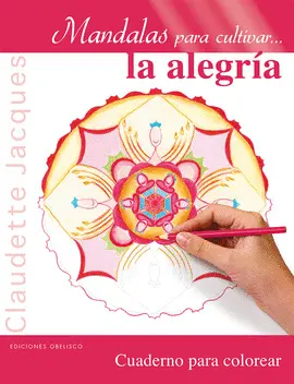 MANDALAS PARA CULTIVAR...LA ALEGRÍA
