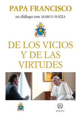 DE LOS VICIOS Y DE LAS VIRTUDES DE LOS VICIOS Y DE LAS VIRTUDES
